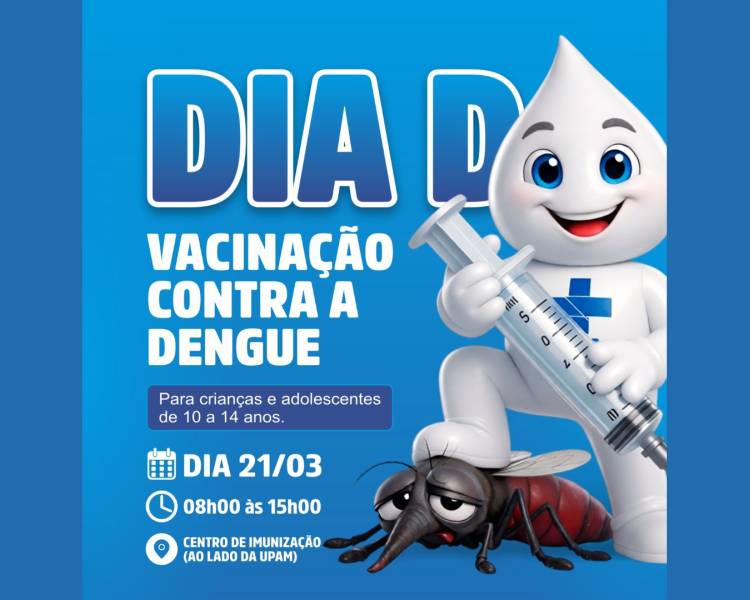 Dia D de Vacinação contra a Dengue será neste sábado (21) em Água Boa